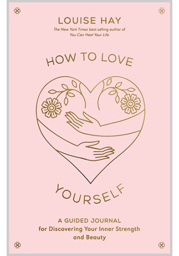 How to Love Yourself Journal